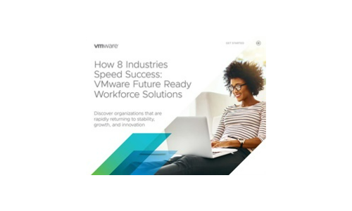 Wie 8 Branchen schneller Erfolg haben: VMware Future Ready Ready Workforce Solutions