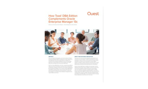 Wie Toad® DBA Edition ergänzt Oracle Enterprise Manager 13c